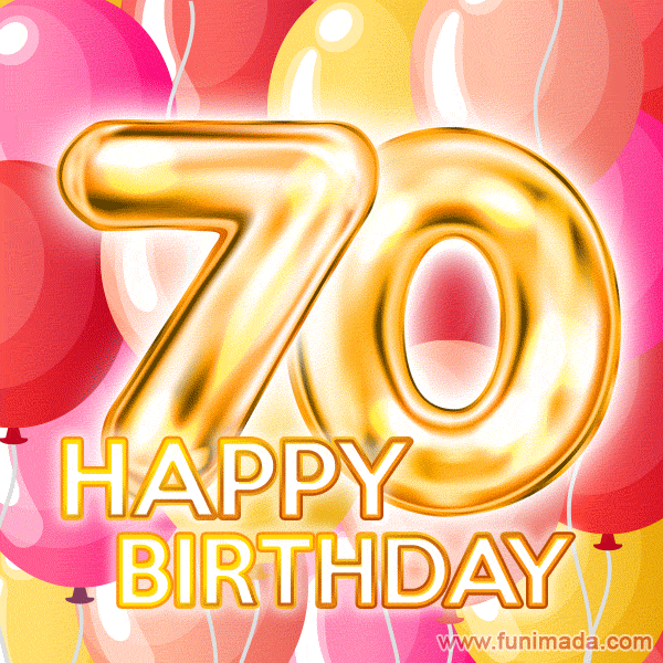 Happy 70th Birthday Animated GIFs - Download on Funimada.com
